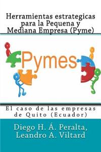 Herramientas estrategicas para la Pequena y Mediana Empresa (Pyme)