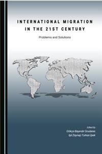 International Migration in the 21st Century