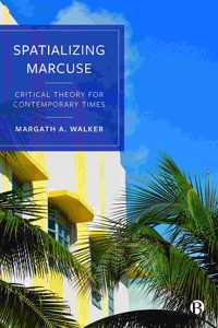 Spatializing Marcuse