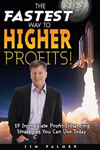 Fastest Way to Higher Profits