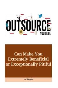 Outsource Your Life