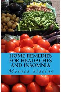 Home Remedies For Headaches And Insomnia