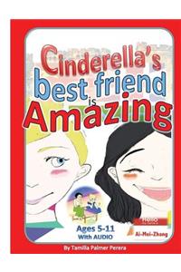 Cinderella's Best Friend is Amazing