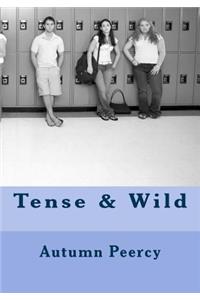 Tense & Wild