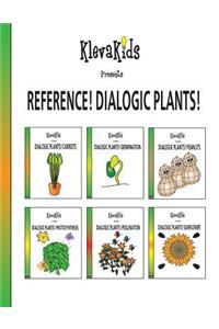 Reference! Dialogic Plants