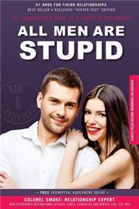 All Men Are Stupid: is the opinion of most American women?