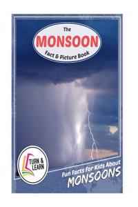 The Monsoon Fact and Picture Book: Fun Facts for Kids about Monsoons