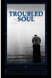 Troubled Soul