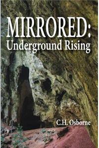 Mirrored: Underground Rising