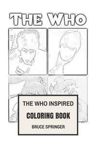 The Who Inspired Coloring Book: English Rock Legends Pete Townshend and Roger Daltrey Classical Rock Inspired Adult Coloring Book