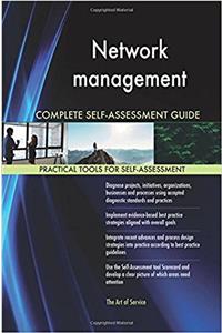 Network Management Complete Self-Assessment Guide