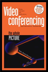 Videoconferencing: the Whole Picture
