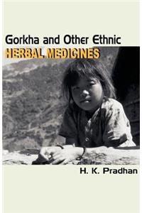 Gorkha and Other Ethnic Herbal Medicines