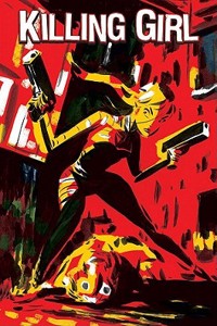 Killing Girl Volume 1: A Sisters Love