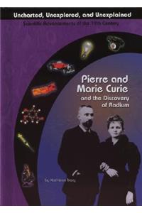 Pierre and Marie Curie and the Discovery of Radium