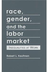 Race, Gender, and the Labor Market