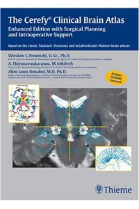 The Cerefy Clinical Brain Atlas/CD-ROM: Enhanced Edition with Surgical Planning and Intraoperative Support