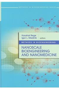 Nanoscale Bioengineering and Nanomedicine