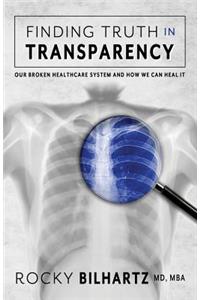 Finding Truth in Transparency