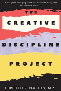 Creative Discipline Project