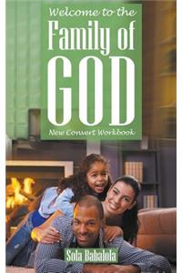 Welcome to the Family of God