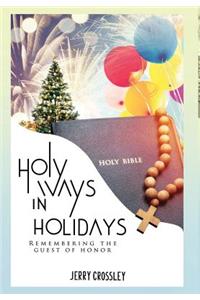 Holy Ways in Holidays