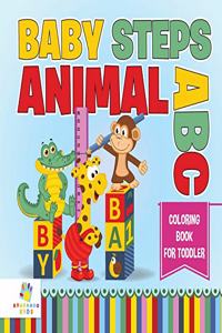 Baby Steps Animal ABC Coloring Book for Toddler