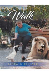 Once Upon a Walk