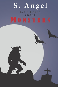 Let's Learn About Monsters