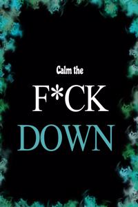 Calm the F*ck Down