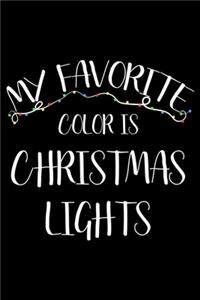 My Favorite Color Is Christmas Lights