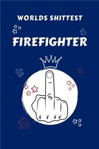 Worlds Shittest Firefighter