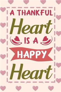 A thankful heart is a happy heart