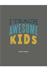 I Teach Awesome Kids Calendar 2020