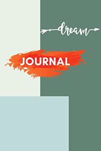 Dream Journal: Record and Keep Your Dreams in One Place, Dream Interpretations, Blank Diary and Dream Notebook for Dream Meanings and the Significance in Your Life