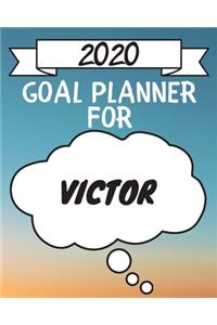 2020 Goal Planner For Victor: 2020 New Year Planner Goal Journal Gift for Victor / Notebook / Diary / Unique Greeting Card Alternative