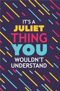 It's a Juliet Thing You Wouldn't Understand