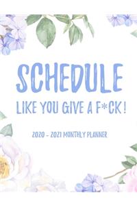 Schedule Like You Give A F*ck! 2020 - 2021 Monthly Planner