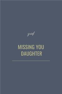 Missing You Daughter