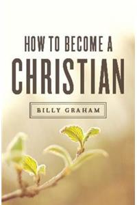 How to Become a Christian (Ats) (KJV 25-Pack)