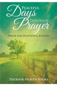 Peaceful Days Through Prayer