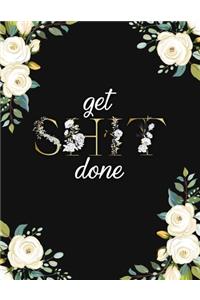 Get Shit Done
