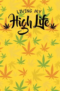 Living My High Life