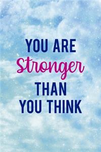 You Are Stronger Than You Think