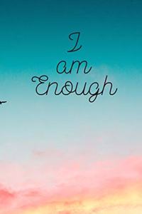 I am Enough