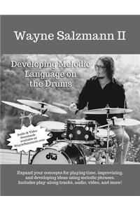 Developing Melodic Language on the Drums