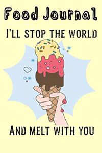 I'll Stop The World and Melt With You