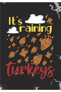It's Raining Turkeys