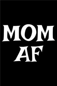 Mom AF