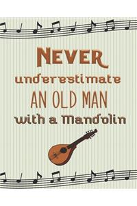 never underestimate an old man with a mandolin